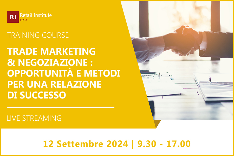 Training Course “Trade Marketing & Negoziazione: opportunità e metodi per una relazione di successo” – 12 settembre 2024
